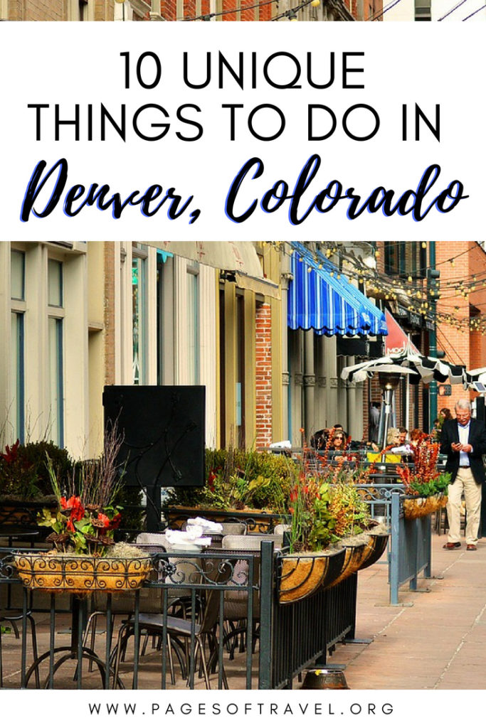 Unique Things To Do in Denver This Weekend Pages of Travel